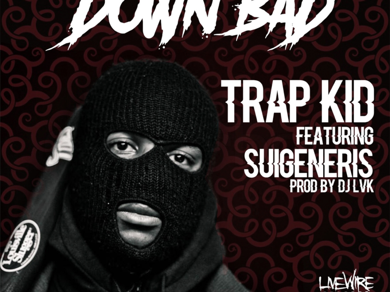 Down Bad (feat. Suigeneris)