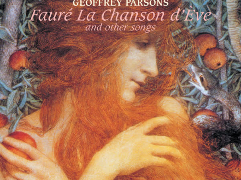 Fauré: La chanson d'Ève & Other Songs (Hyperion French Song Edition)