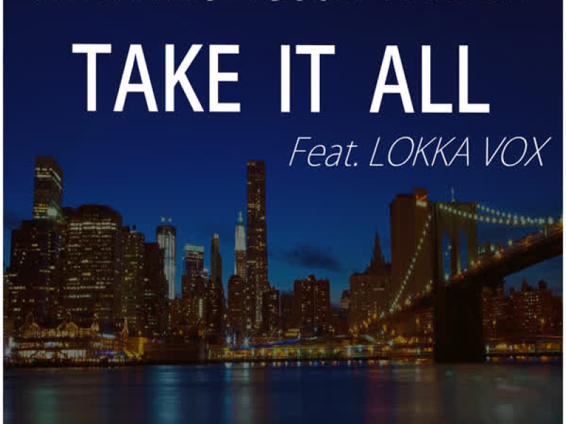 Take It All (feat. Lokka Vox) (Single)