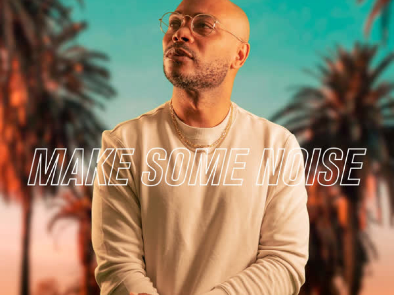 Make Some Noise (Single)