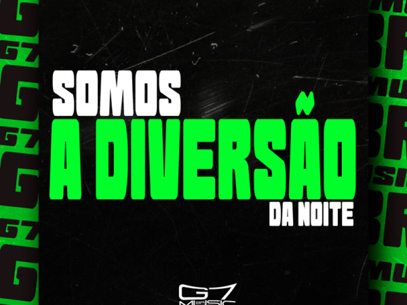 Somos a Diversão da Noite (Single)