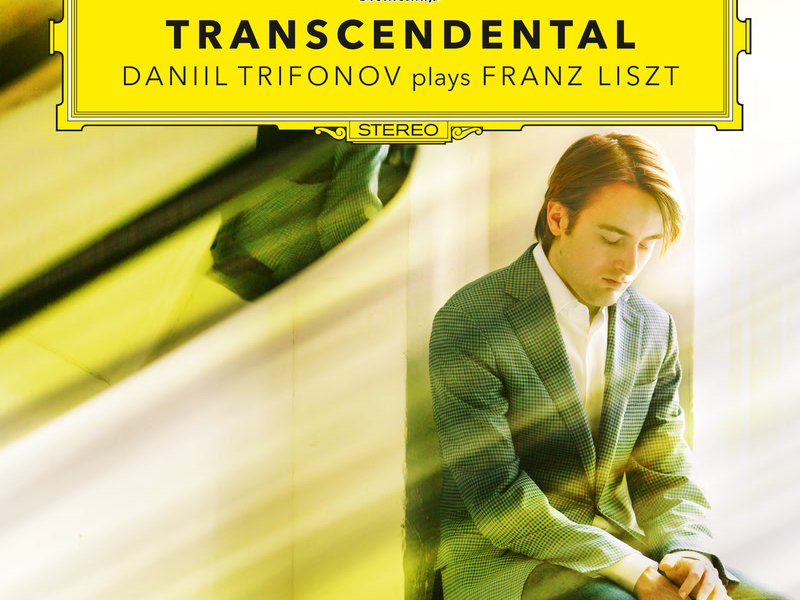 Transcendental - Daniil Trifonov Plays Franz Liszt (Etudes S. 139, S. 141, S. 144, S. 145)