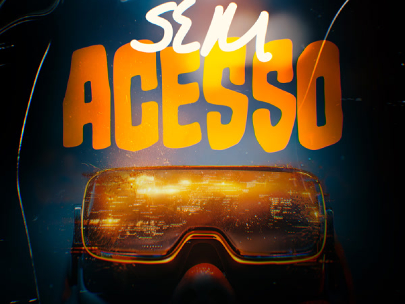 SEM ACESSO (Single)