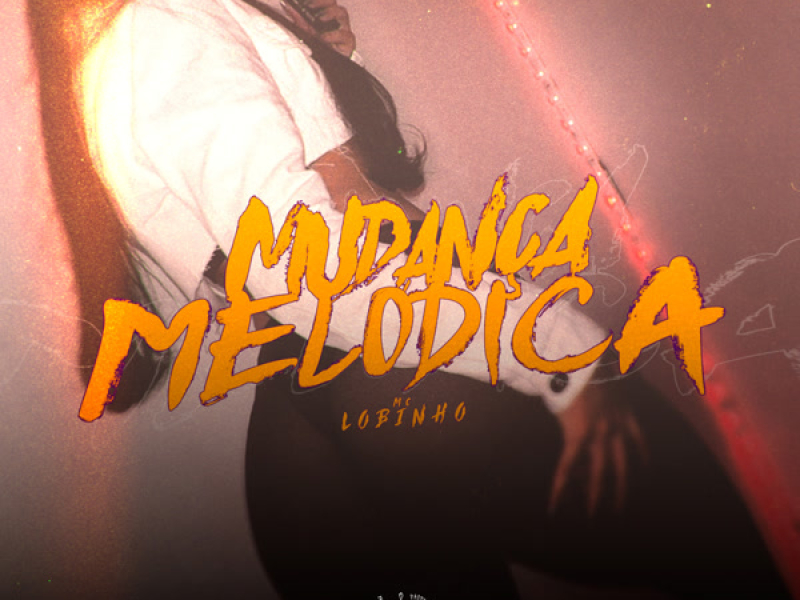 MUDANÇA MELÓDICA (Single)