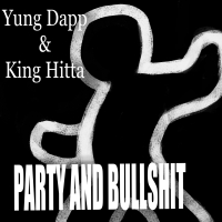 Party And Bullshit (Single)