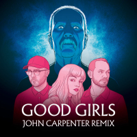 Good Girls (John Carpenter Remix) (Single)