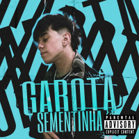 GAROTA SEMENTINHA (Single)