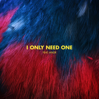 I Only Need One (Single)
