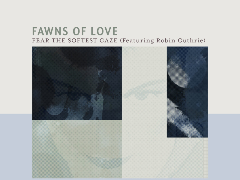 Fear The Softest Gaze (EP)