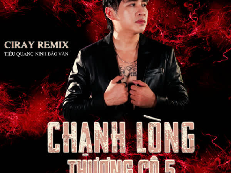 Chạnh Lòng Thương Cô 5 (Ciray Remix) (Single)