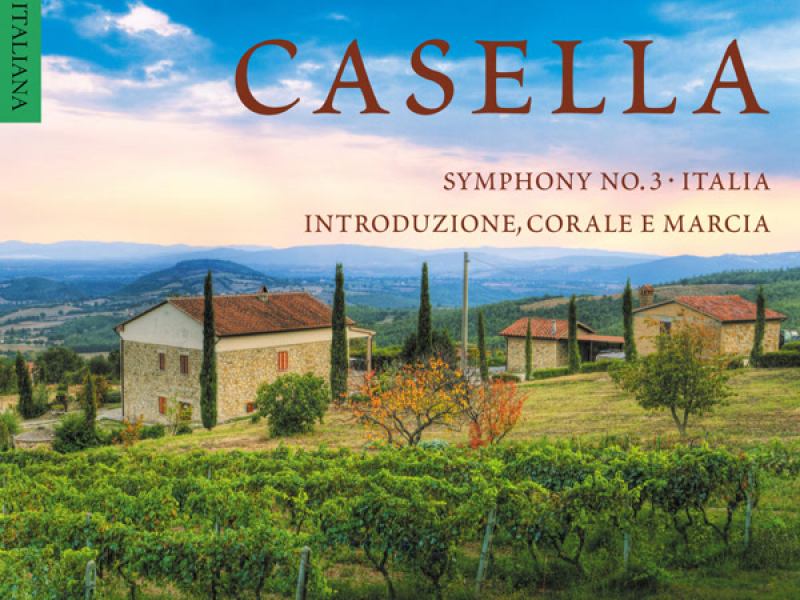 Casella: Italia, Indroduzione, Corale e Marcia & Sinfonia