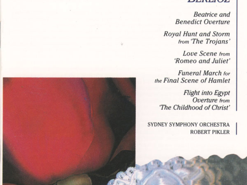 Berlioz: Béatrice et Bénédict, Roméo et Juliette, L'Enfance du Christ, Les Troyens & Tristia