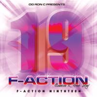 Og Ron C Presents F-Action 19