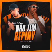 Não Tem Replay (Single)