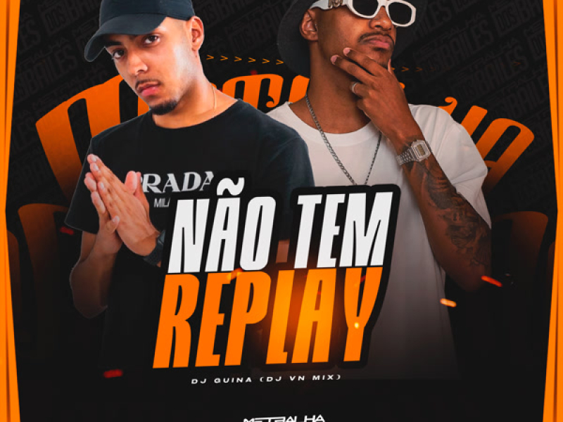 Não Tem Replay (Single)