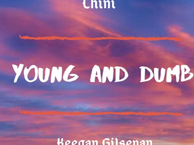 Young and Dumb (Single)