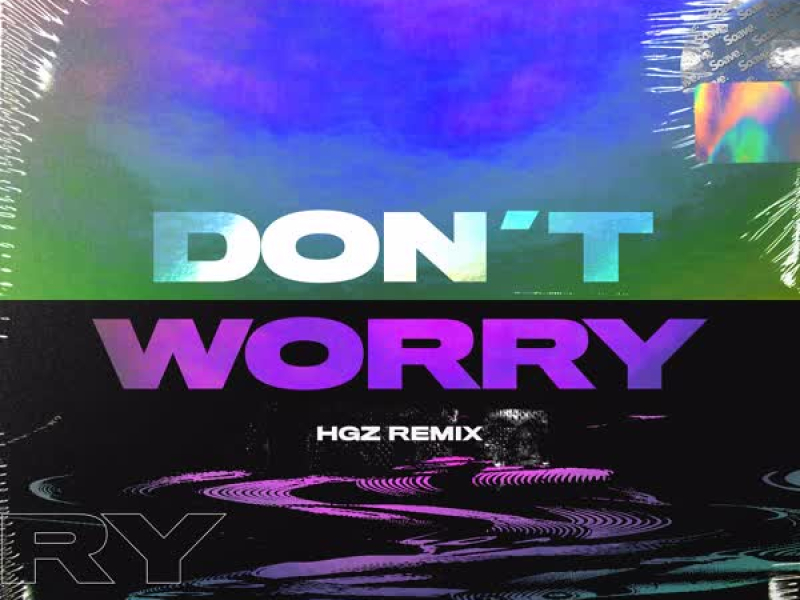 Don't Worry (HGZ Remix) (Single)