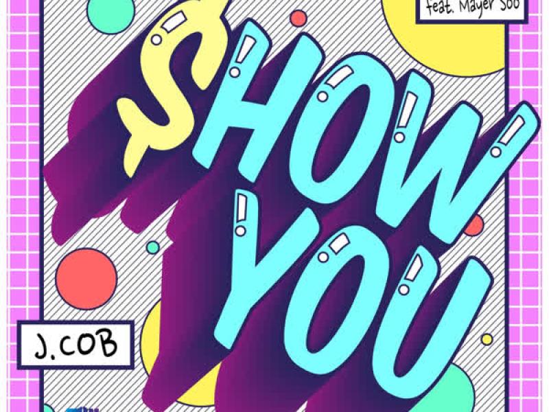 Show You (Single)