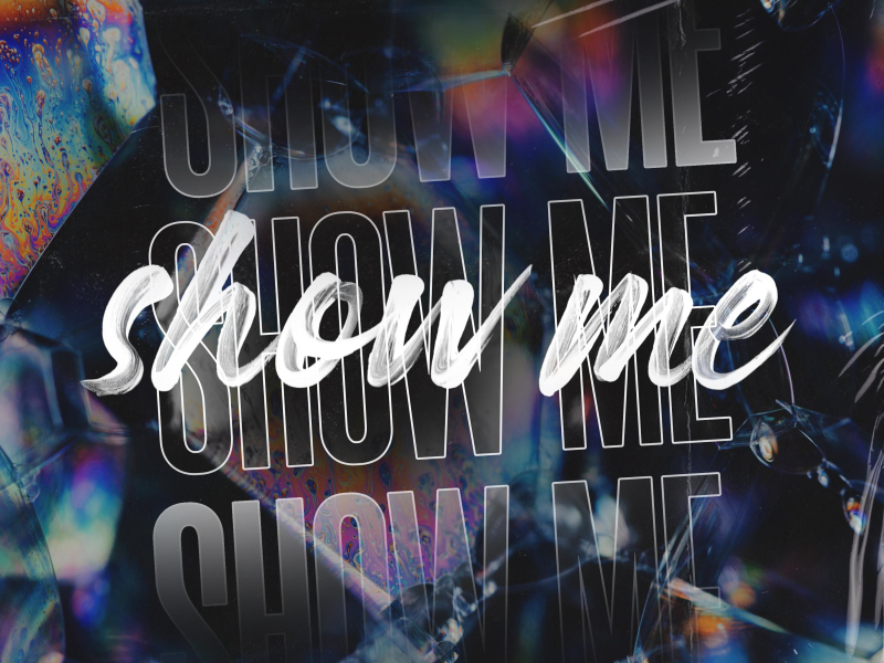 Show Me (Single)