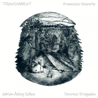 Transparent (feat. Dorotea Dragodan & Adrian Åsling Sellius) (Single)