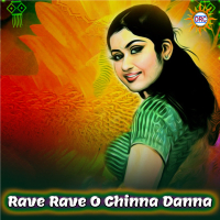 Rave Rave O Chinna Danna (Single)