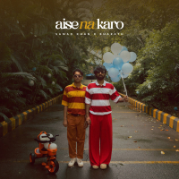 Aise Na Karo (Single)