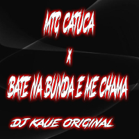 MTG CATUCA x BATE NA BUNDA E ME CHAMA (Single)