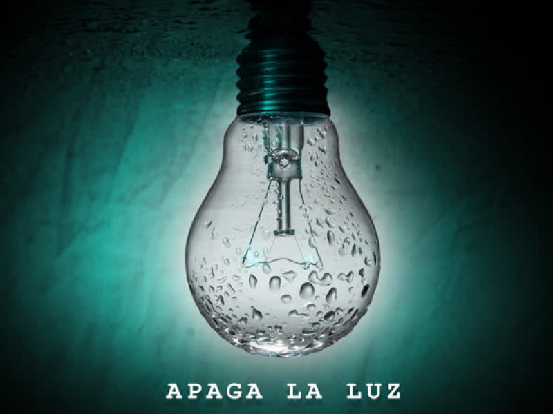Apaga La Luz (Single)
