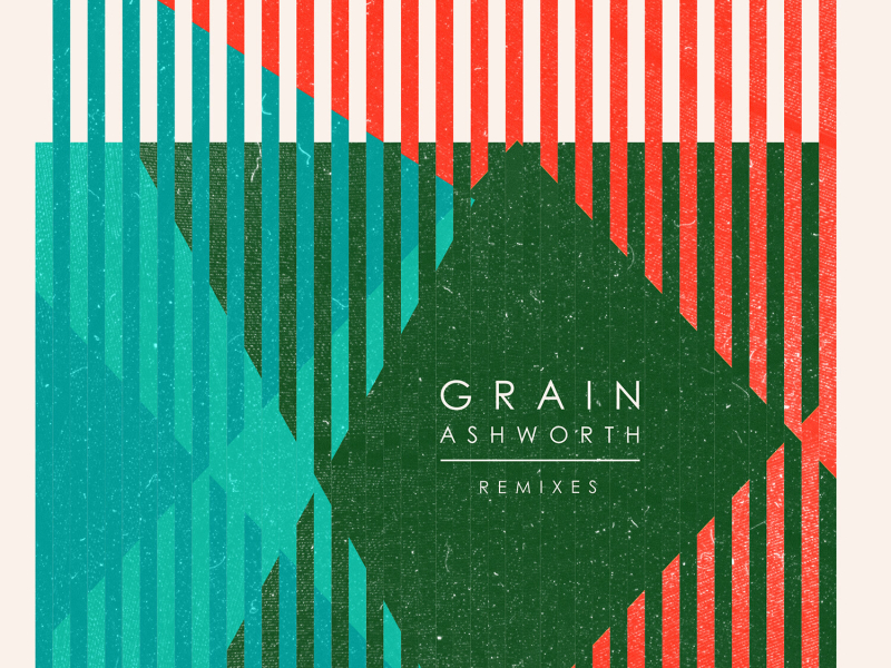 Grain (Remixes) (EP)