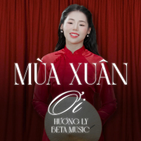 Mùa Xuân Ơi (Version 2) (Single)