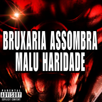 BRUXARIA ASSOMBRA MALU HARIDADE (Single)