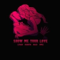 Show Me Your Love (Single)