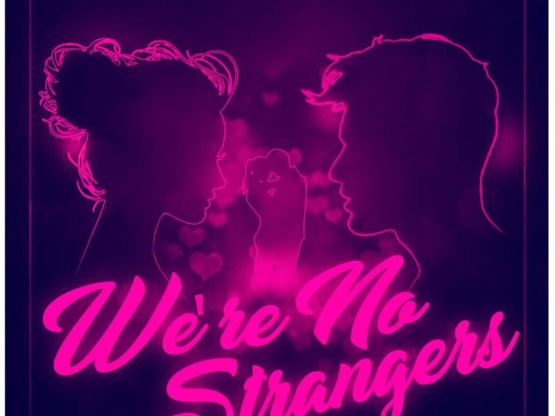 We're No Strangers - Single
