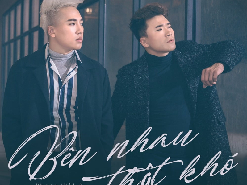 Bên Nhau Thật Khó (New Version) (Beat) (Single)