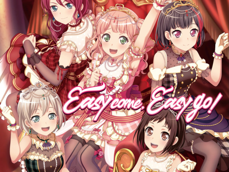 Easy come, Easy go！ (Single)