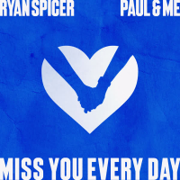 Miss You Every Day (Single)