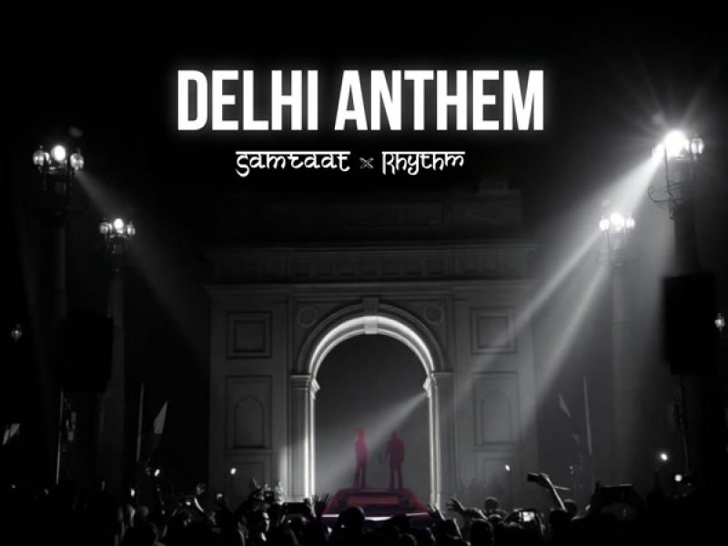 DELHI ANTHEM (Single)