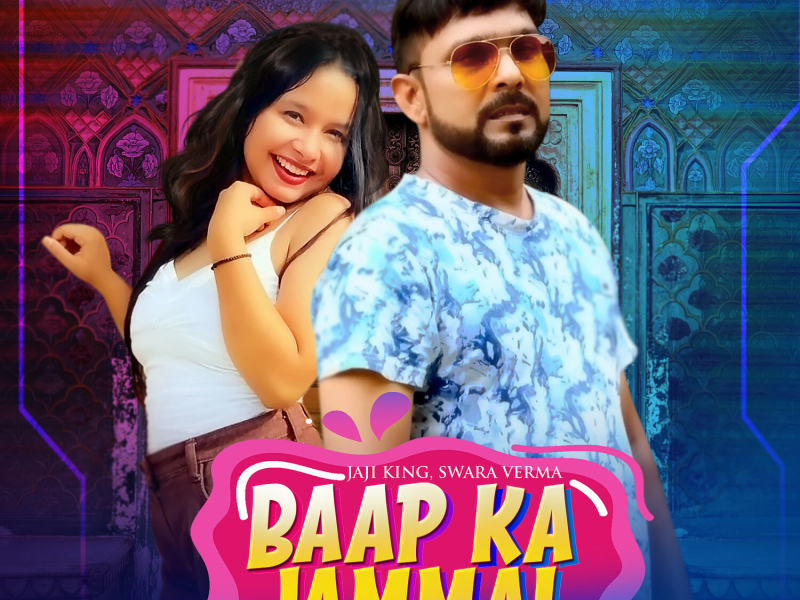 Baap Ka Jammai (Single)
