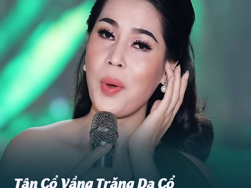 Tân Cổ Vầng Trăng Dạ Cổ (Single)