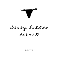 Dirty Little Secret - Single