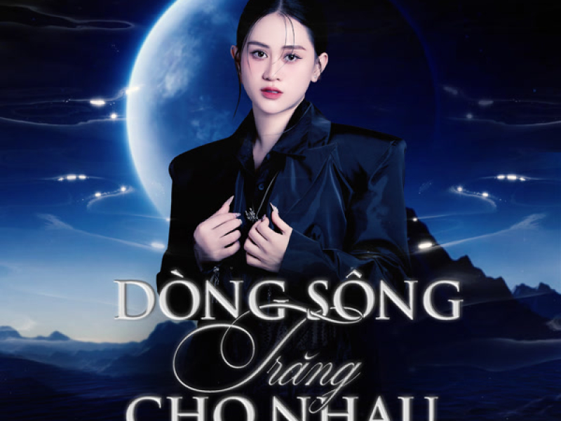 Dòng Sông Trăng Chờ Nhau (Single)