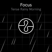 Focus: Tense Rainy Morning