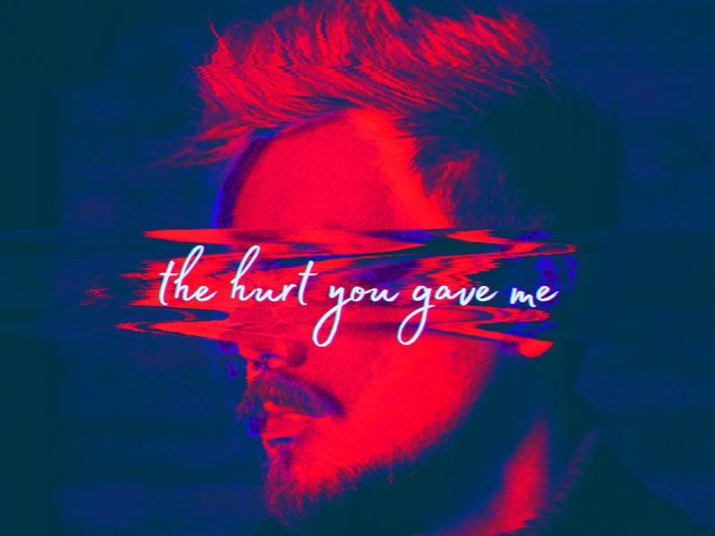 The Hurt You Gave Me
