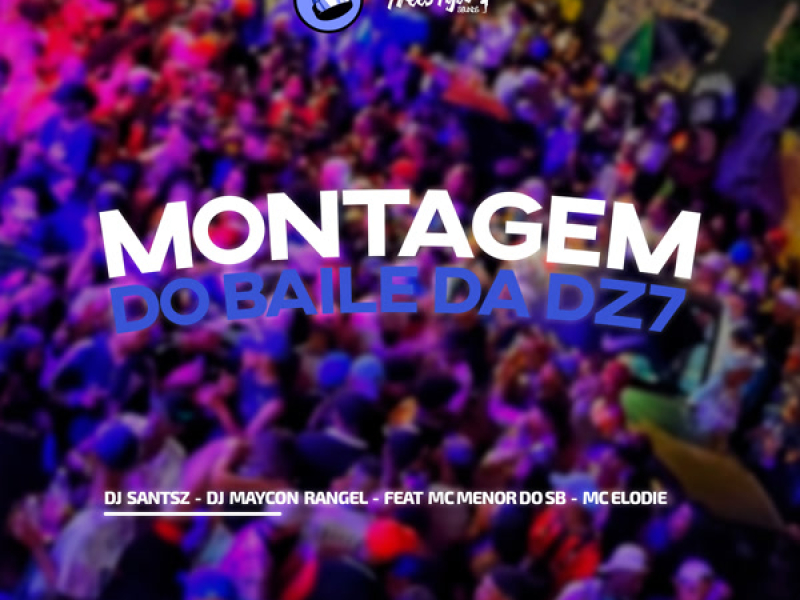 Montagem Do Baile Da DZ7 (Single)