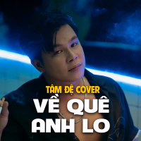 Về Quê Anh Lo (Cover) (Single)
