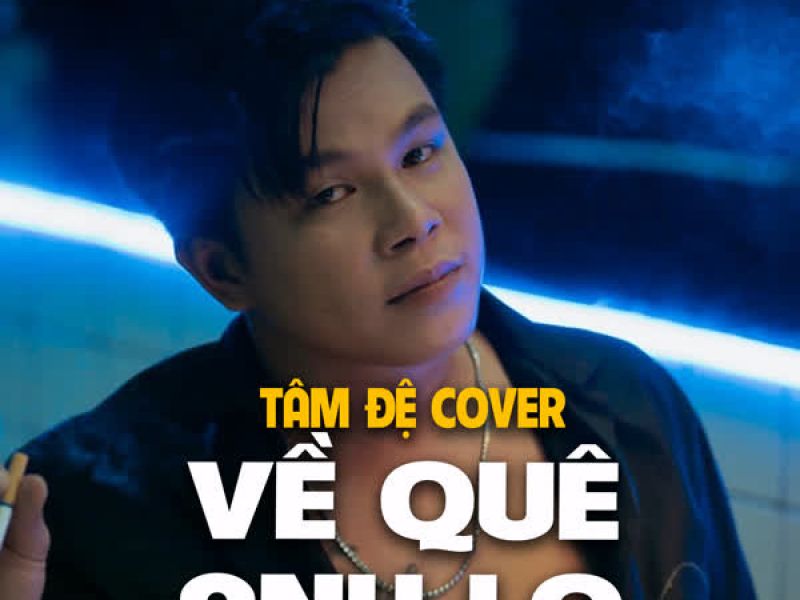 Về Quê Anh Lo (Cover) (Single)