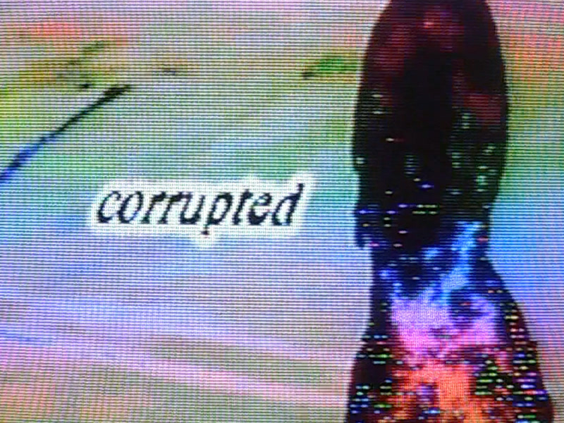 Corrupted