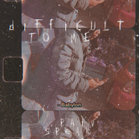 DIFFICULT TO ME / PAIN SPEAK (Single)