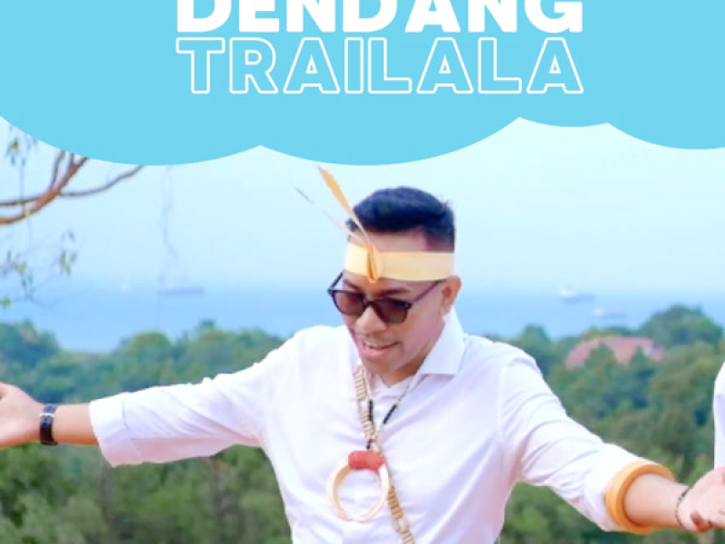 Dendang Trailala (Single)