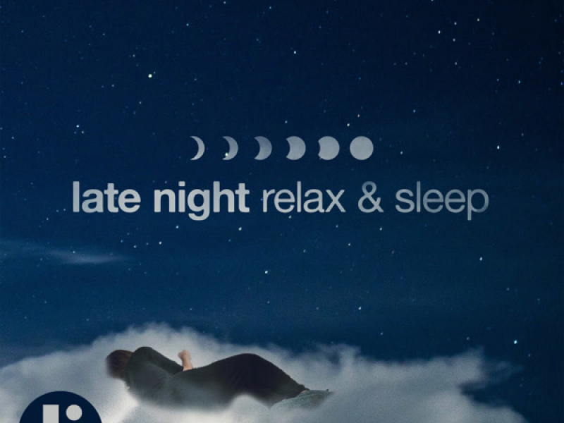 Late Night Relax & Sleep
